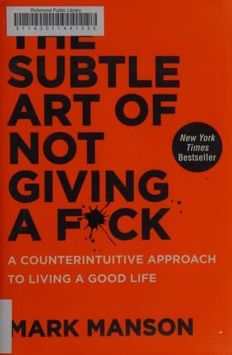 The Subtle Art of Not Giving a F*ck by Mark Manson